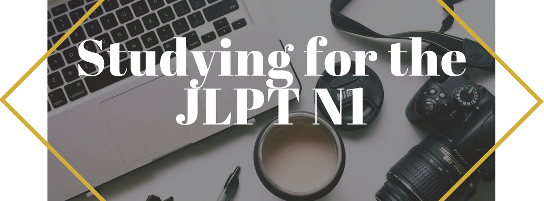 Studying for the JLPT N1